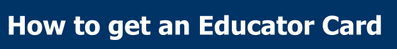 how to get an educator card
